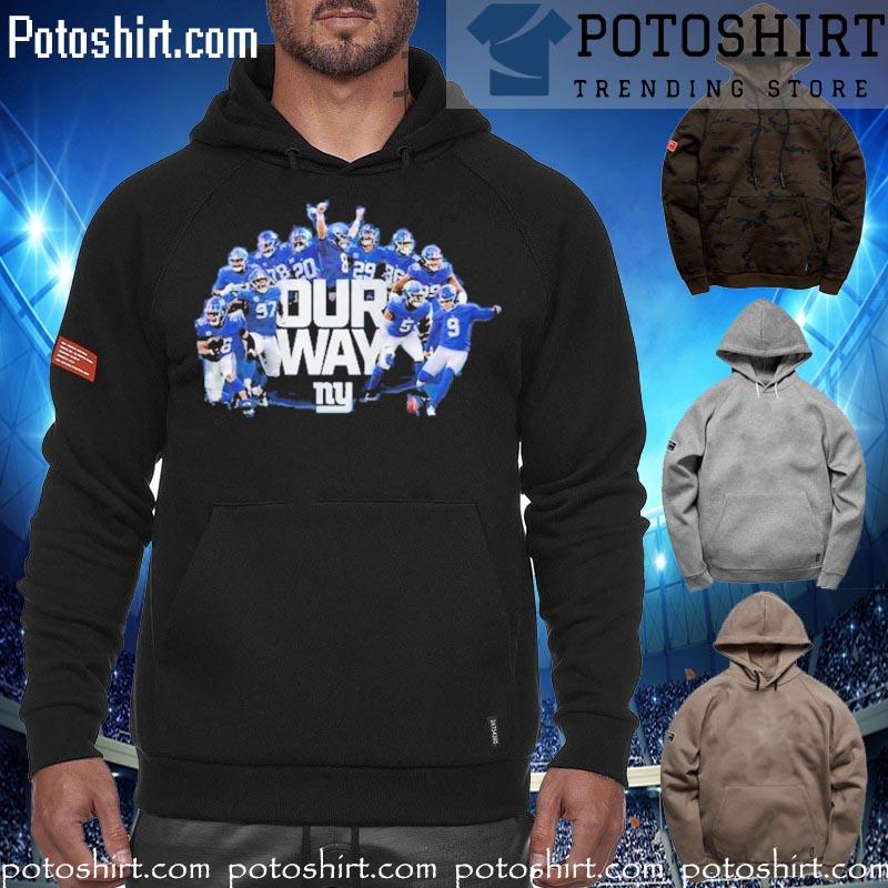 New York Giants Our Way Shirt, hoodie, sweater, long sleeve and tank top