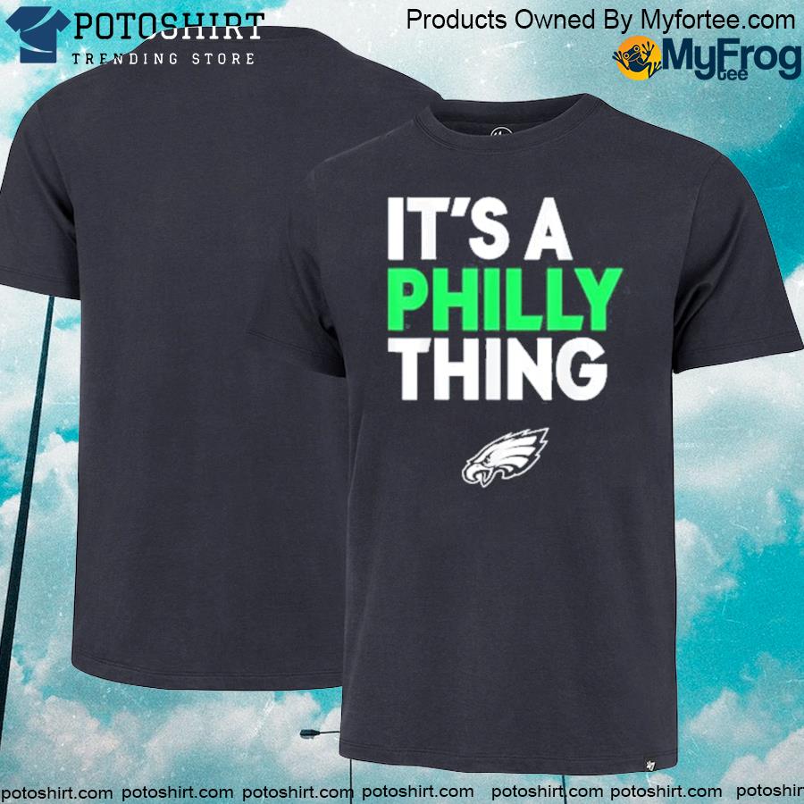 Official oRIGINAL IT'S A PHILLY THING - Its A Philadelphia Thing Fan T-Shirt