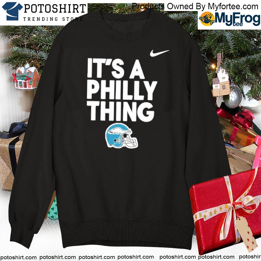 Official philadelphia Eagles hat it's a Philly thing shirt, hoodie