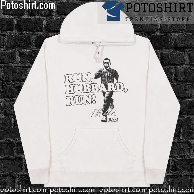 Sam Hubbard Run Hubbard Run Signature Shirt, hoodie, sweater and long sleeve