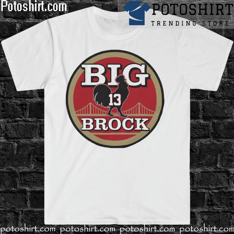 Official San francisco Football big cock brock T-shirt, hoodie, tank top,  sweater and long sleeve t-shirt