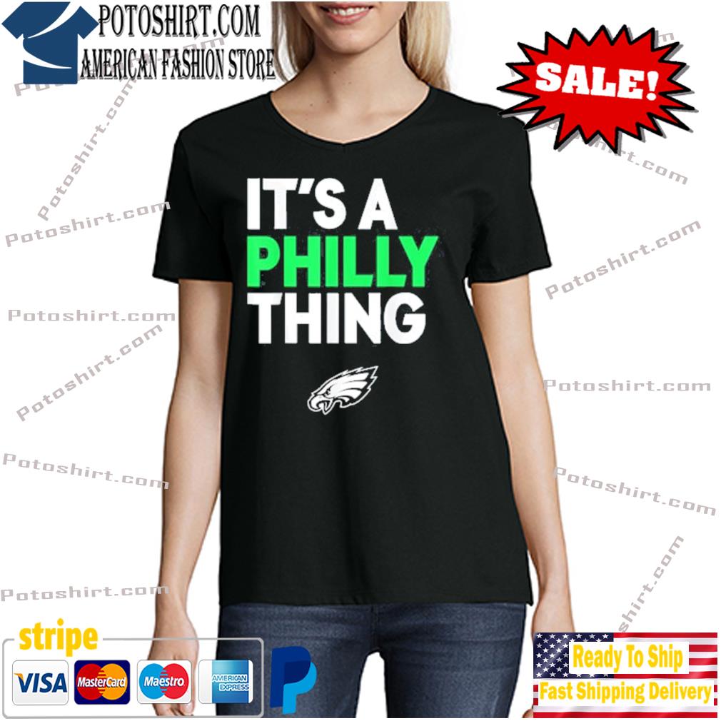 ORIGINAL IT'S A PHILLY THING - Its A Philadelphia Thing Fan T-Shirt woman den