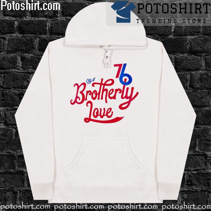 Philadelphia 76ers city of brotherly love new s hoodiess