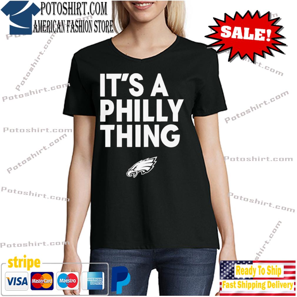 Its a Philly Thing Shirt for Women, Eagles Shirt, Philadelphia