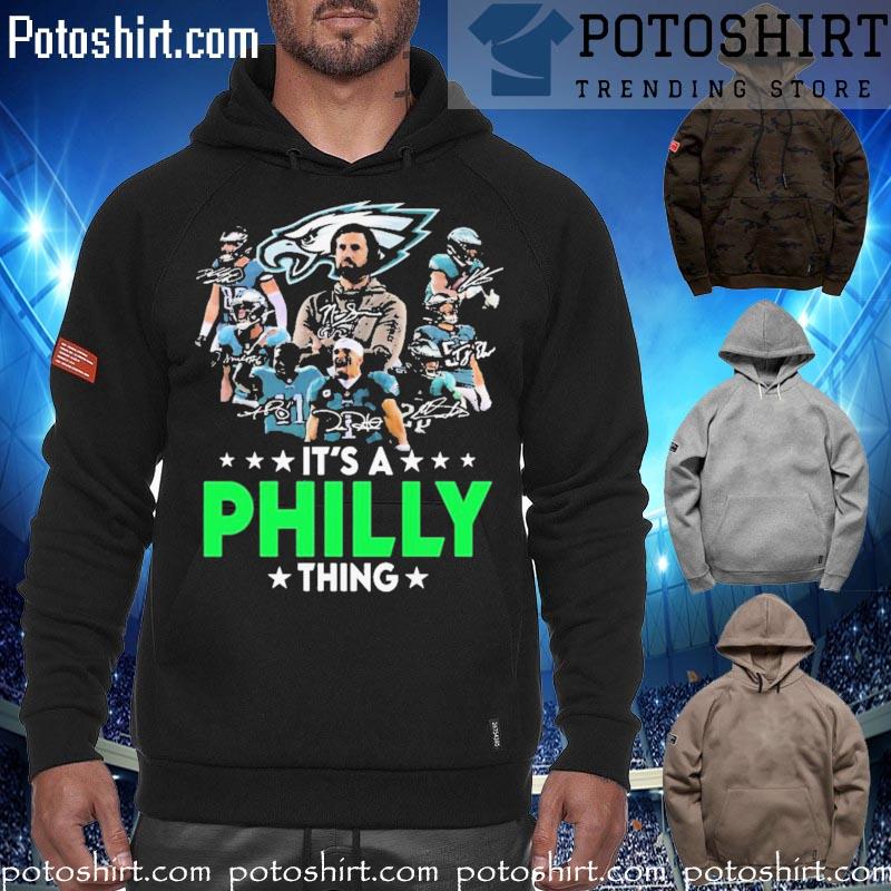 Philadelphia eagles it's a philly thing signatures T-s hoodiess