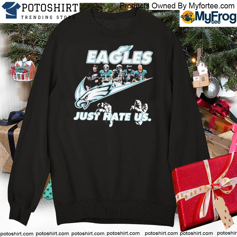 Philadelphia eagles just hate us signatures 2023 T-shirt, hoodie, sweater,  long sleeve and tank top