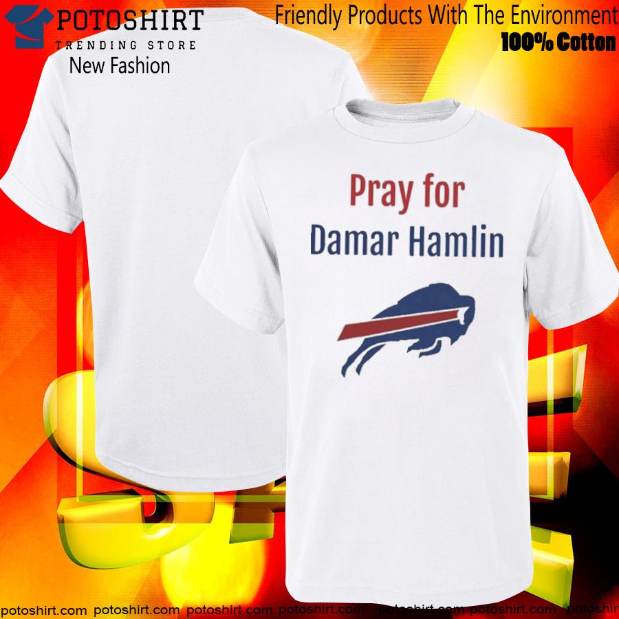 Pray for damar hamlin Buffalo Bills 2023 T-shirt