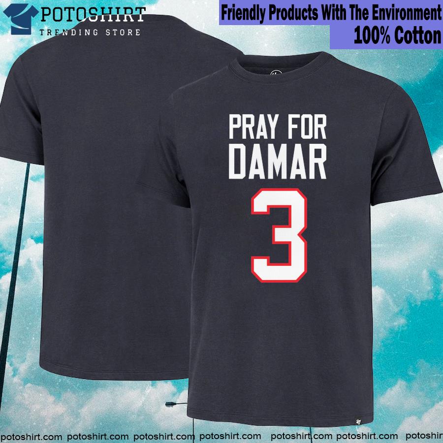 Pray for damar hamlin heart 3 damar hamlin shirt