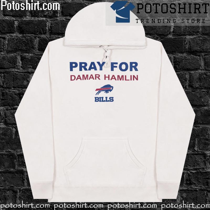 Pray for damar hamlin T-s hoodiess