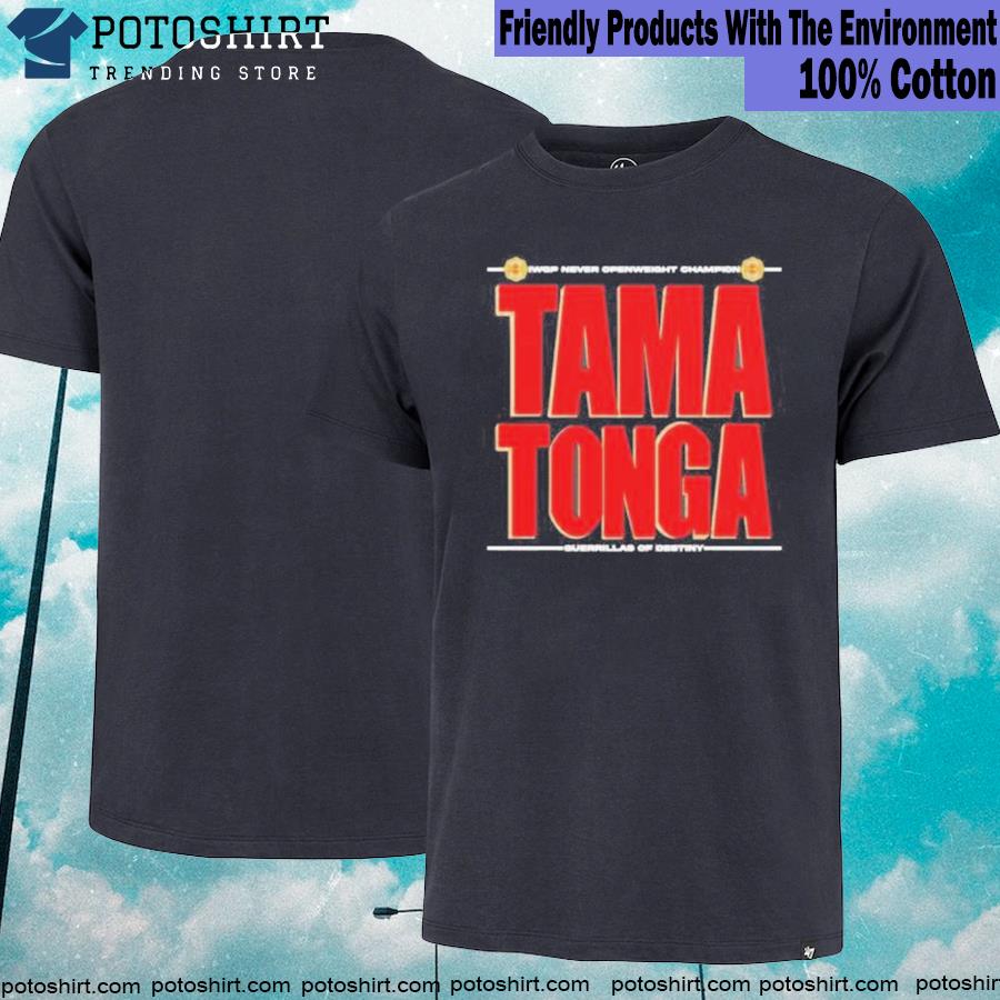 Tama Tonga Never Open Weight Champion Shirt