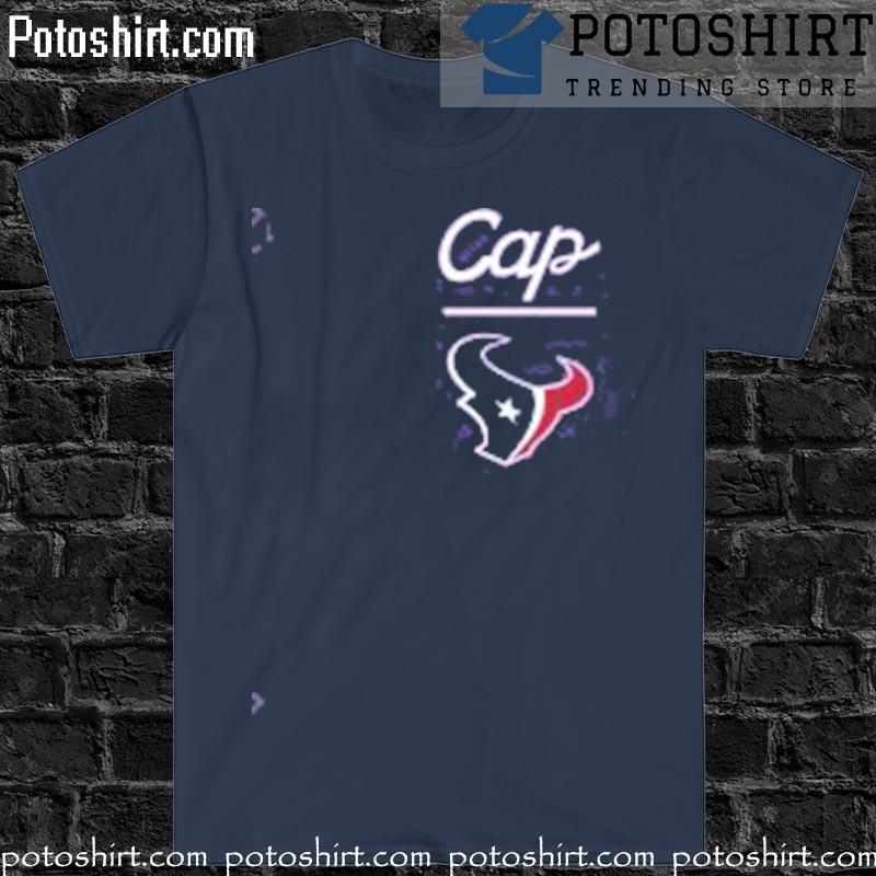 Cap Houston Texans t-shirt, hoodie, sweater, long sleeve and tank top