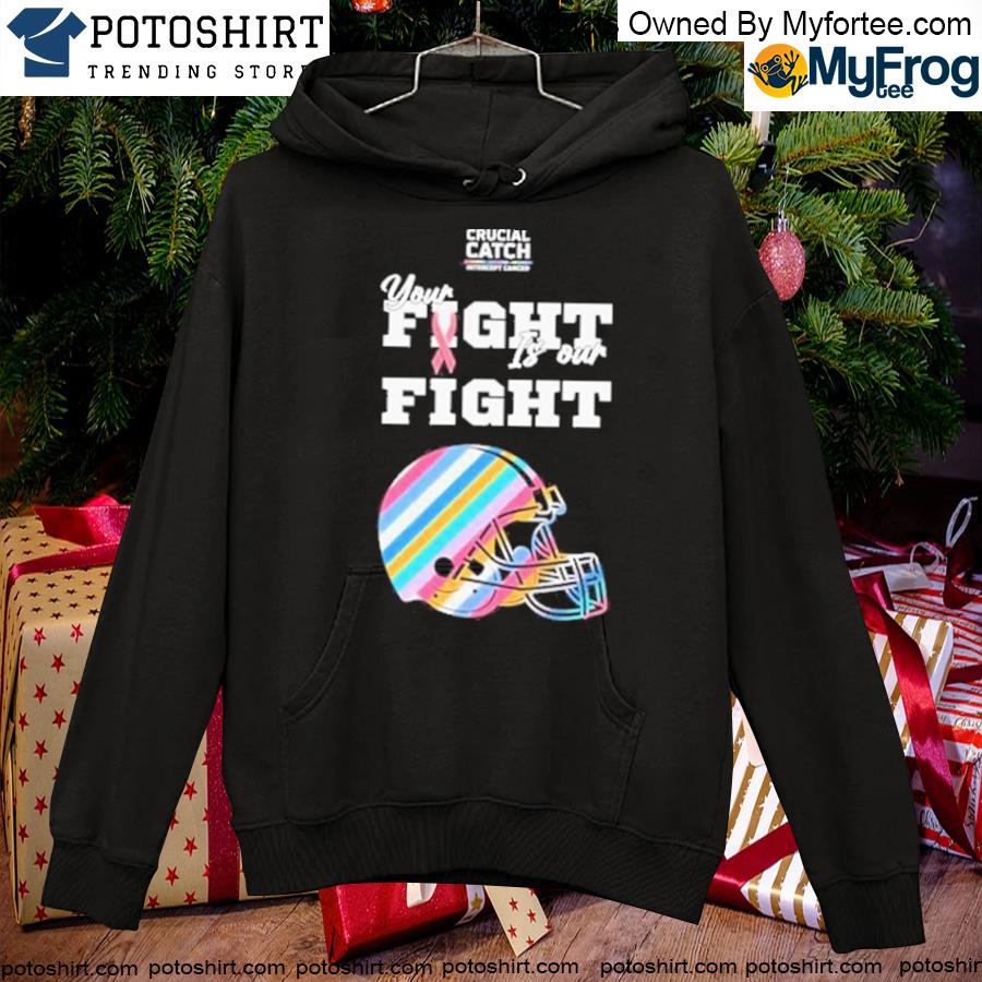 Cleveland Browns crucial catch intercept cancer your fight is our fight T- shirt, hoodie, sweater, long sleeve and tank top