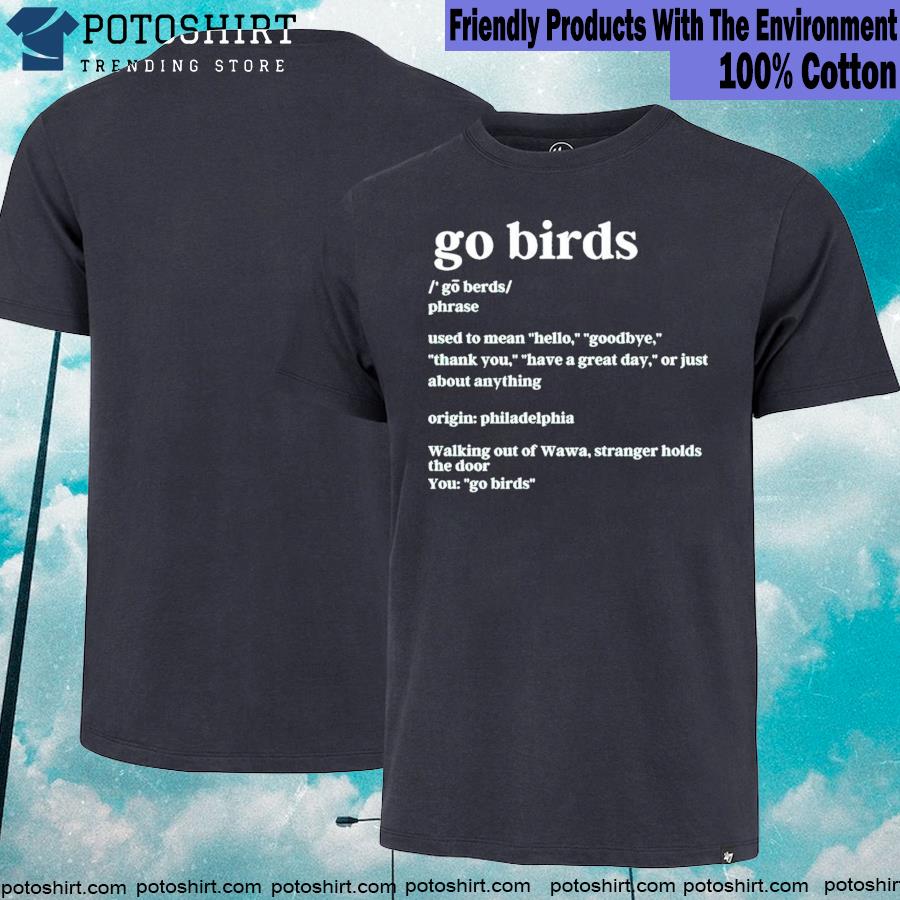 Go Birds Definition Philadelphia Eagles shirt, hoodie, sweater, long sleeve  and tank top