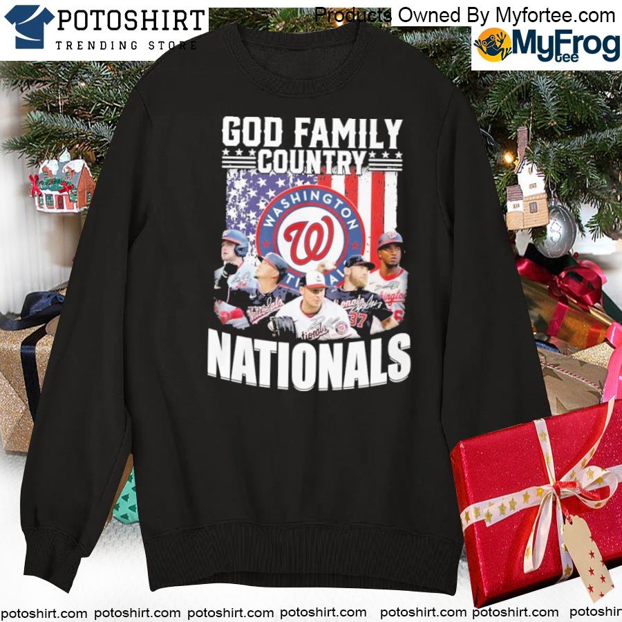God Family Country Washington Nationals Shirt, hoodie, sweater