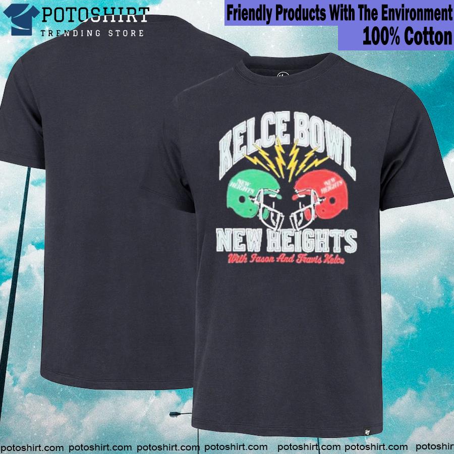 Homage 2023 Kelce Bowl New Heights With Jason Kelce And Travis Kelce  Podcast T-Shirt