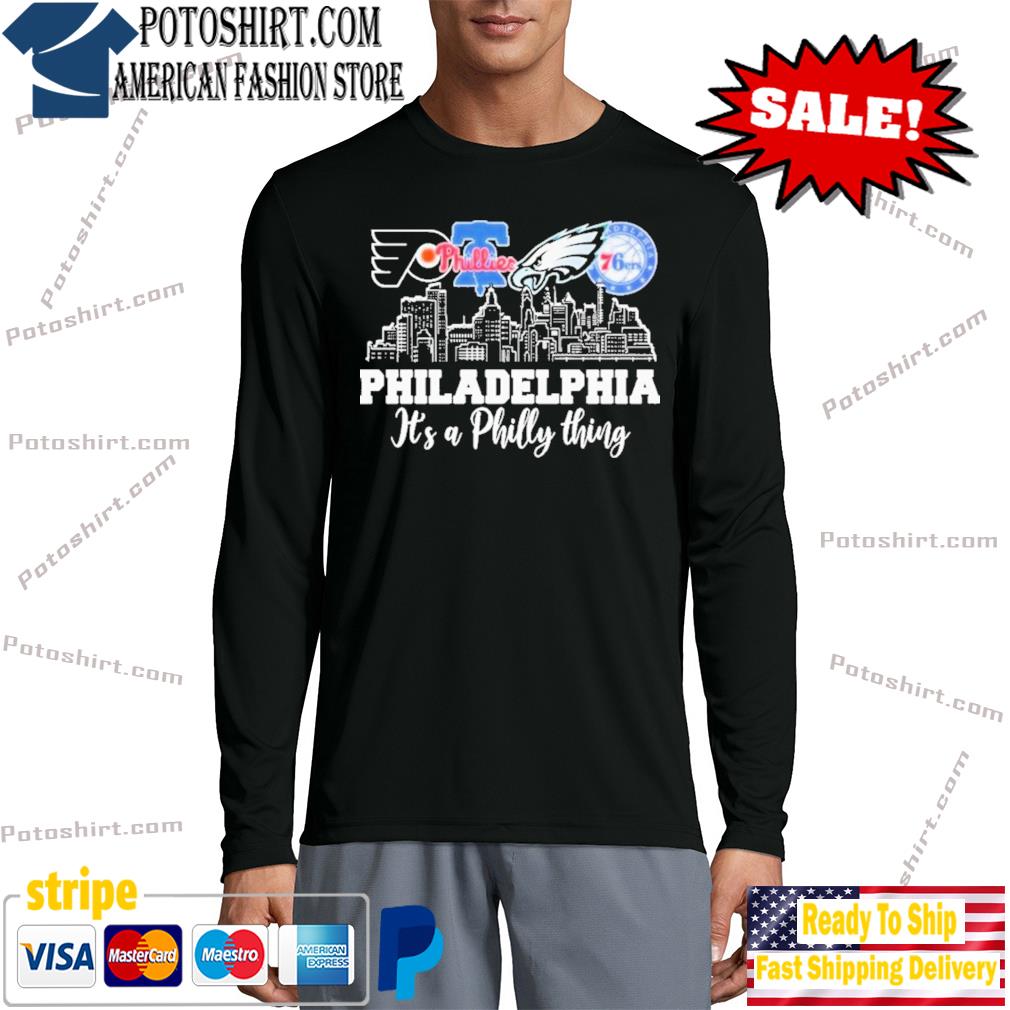 It's A Philly Thing Long Sleeve - Philly Sports Shirts