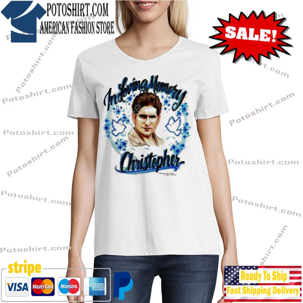 In Loving Memory Christopher New Shirt