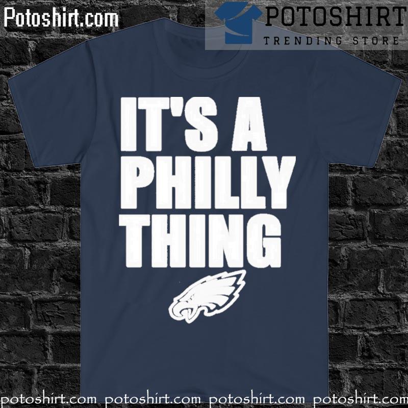 It's a philly thing champions logo Philadelphia eagles shirt, hoodie,  sweater and long sleeve