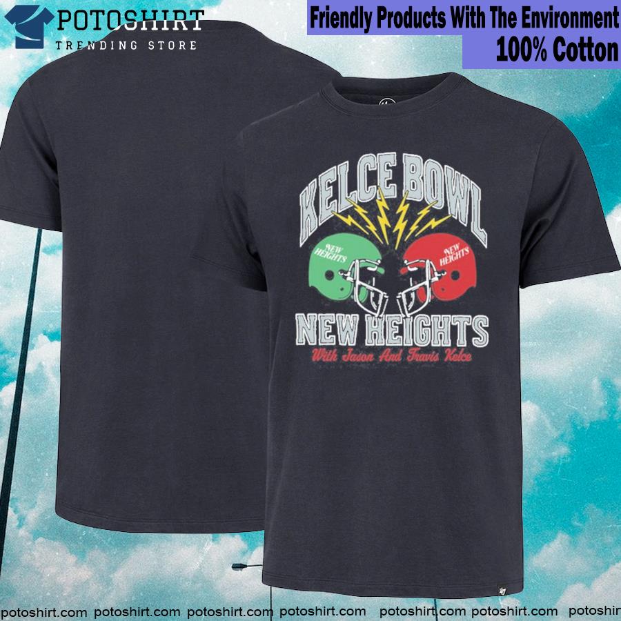 Jason Kelce Travis Kelce New Heights Kelce Bowl-Unisex T-Shirt
