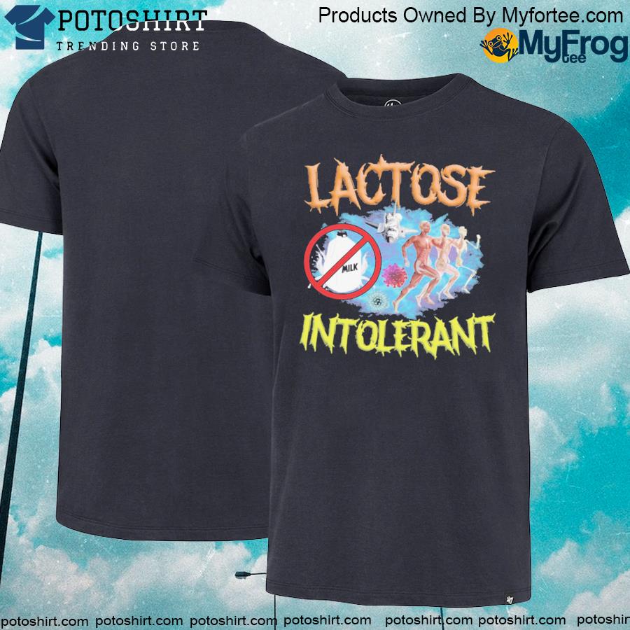 Lactose Intolerant Weird Shirt