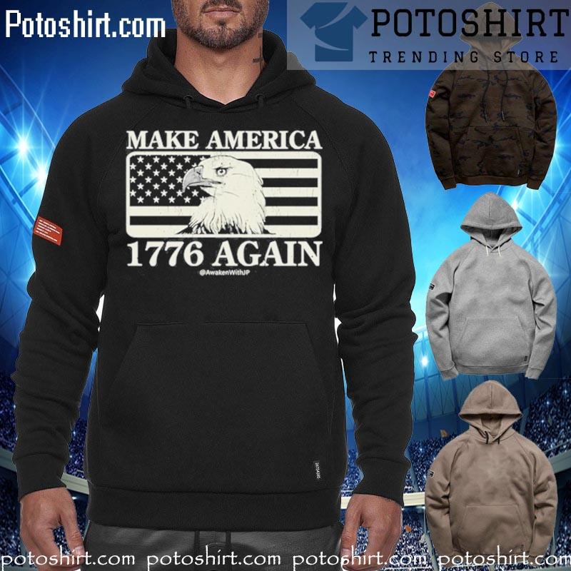 New make America 1776 again T-s hoodiess