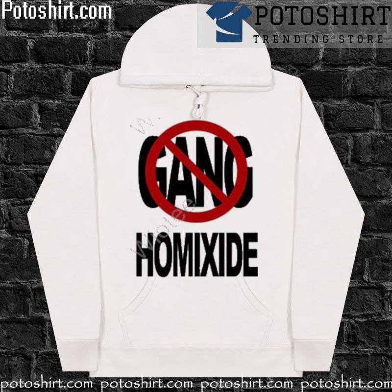 Not a gang homixide homixide gang merch s hoodiess