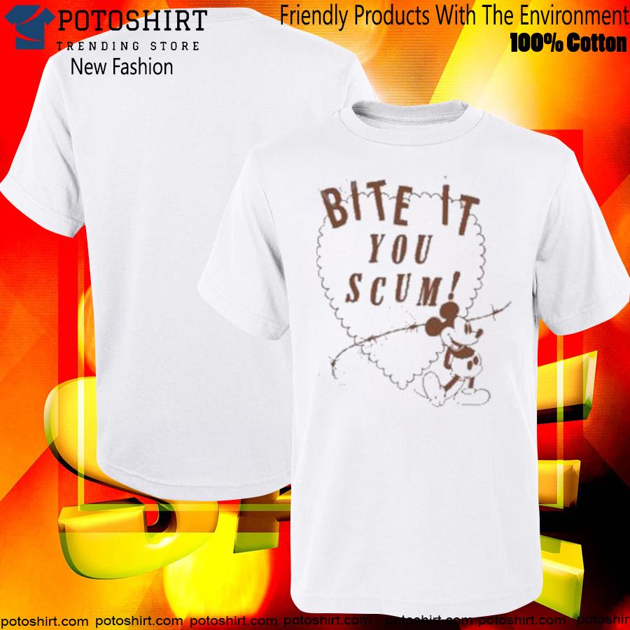 Official bite It You Scum Unisex T Shirt Official bite It You Scum Unisex T Shirt
