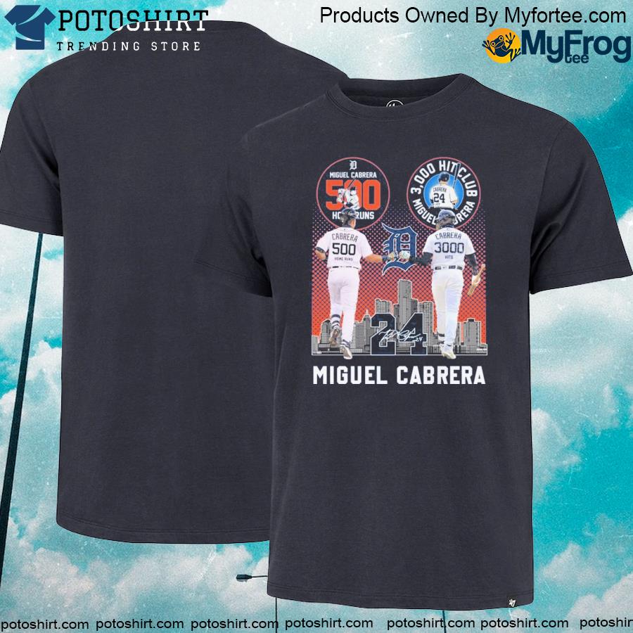 Miguel Cabrera 500 Home Run 3000 Hits Signature shirt - High