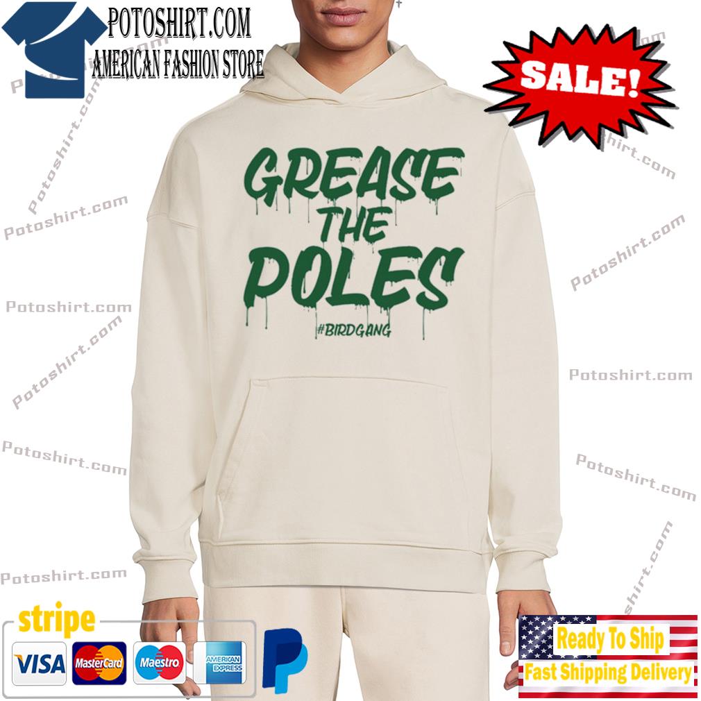Official grease the Poles Shirt, Bird Gang T-Shirt hôdie trang