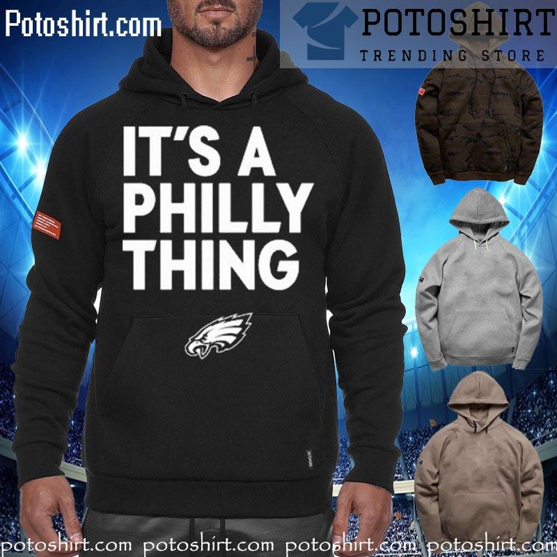 Official it's a philadelphia eagles thing T-s hoodiess