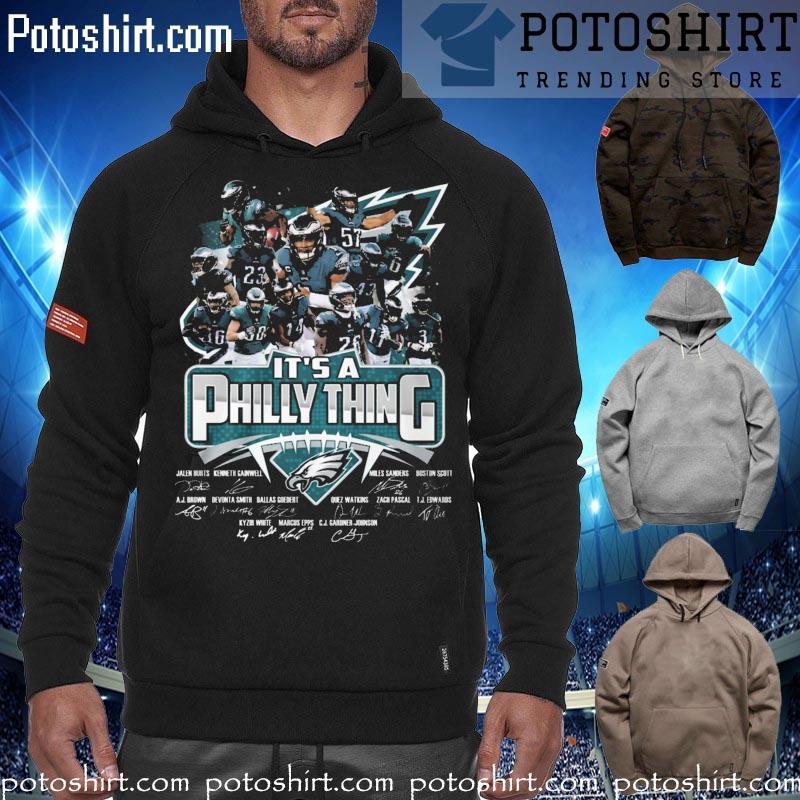 Official it’s A Philly Thing Philadelphia Eagles Signatures Shirt hoodiess