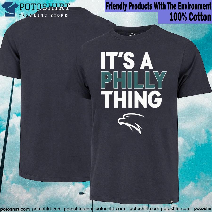Official it's A Philly Thing Philadelphia Football T-Shirt