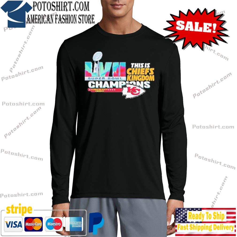 Kansas City Chiefs Super Bowl LVII Champions Chiefs Kingdom 2023 shirt,  hoodie, sweater, long sleeve and tank top