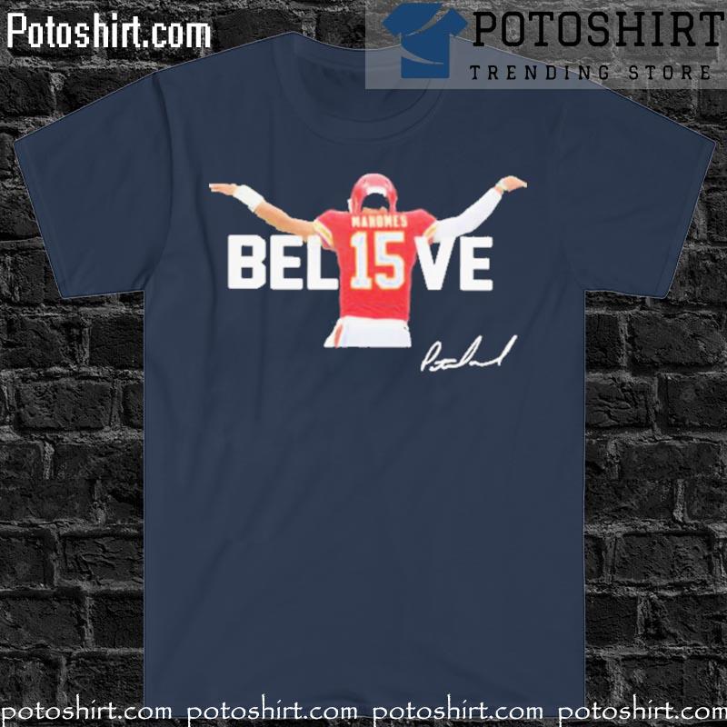 Believe Kc Chiefs T 