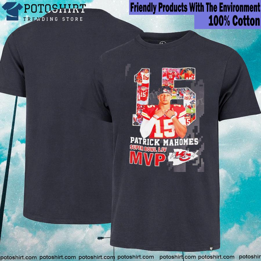 Super Bowl LIV MVP 15 Patrick Mahomes Kansas City Chiefs shirt