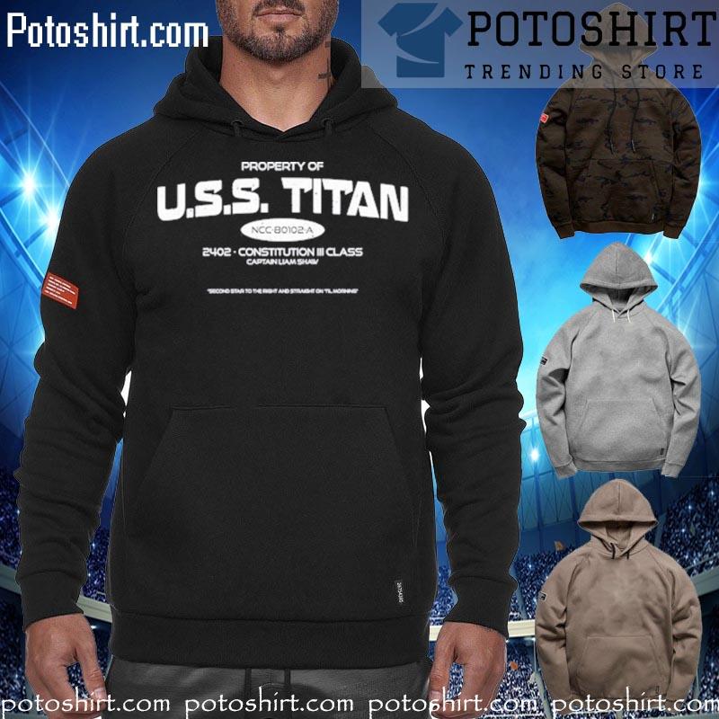 Property of uss titan 2402 constitution iii class captain liam shaw shirt,  hoodie, sweater, long sleeve and tank top