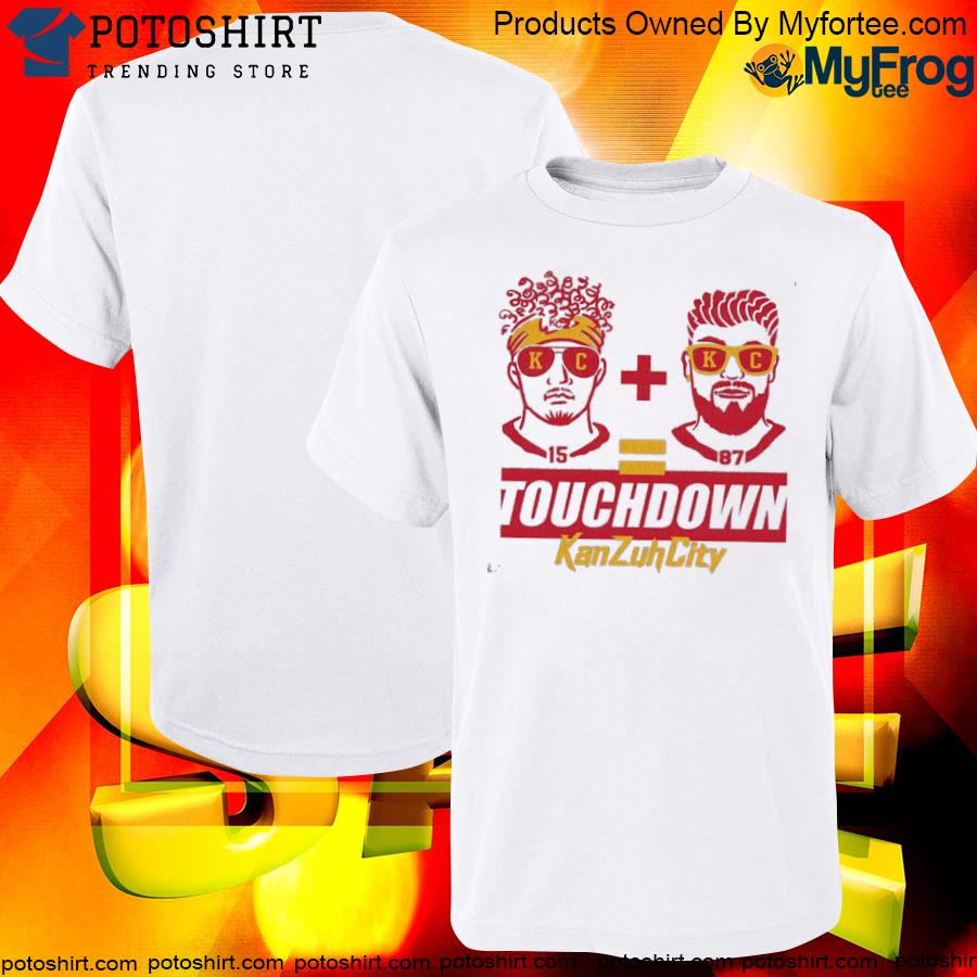 Patrick Mahomes and Travis Kelce Touchdown shirt