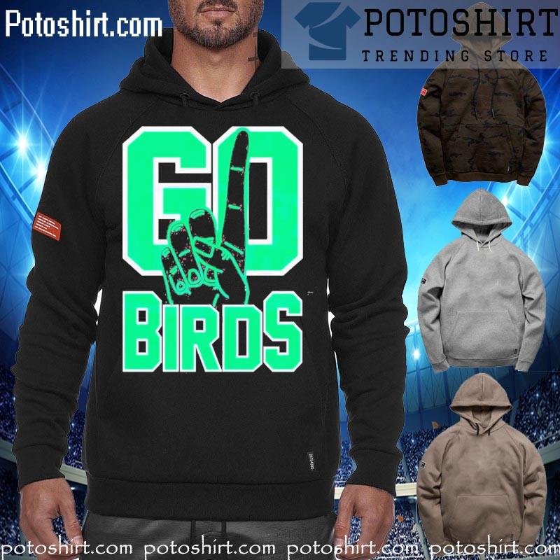 Philadelphia eagles go birds t-s hoodiess