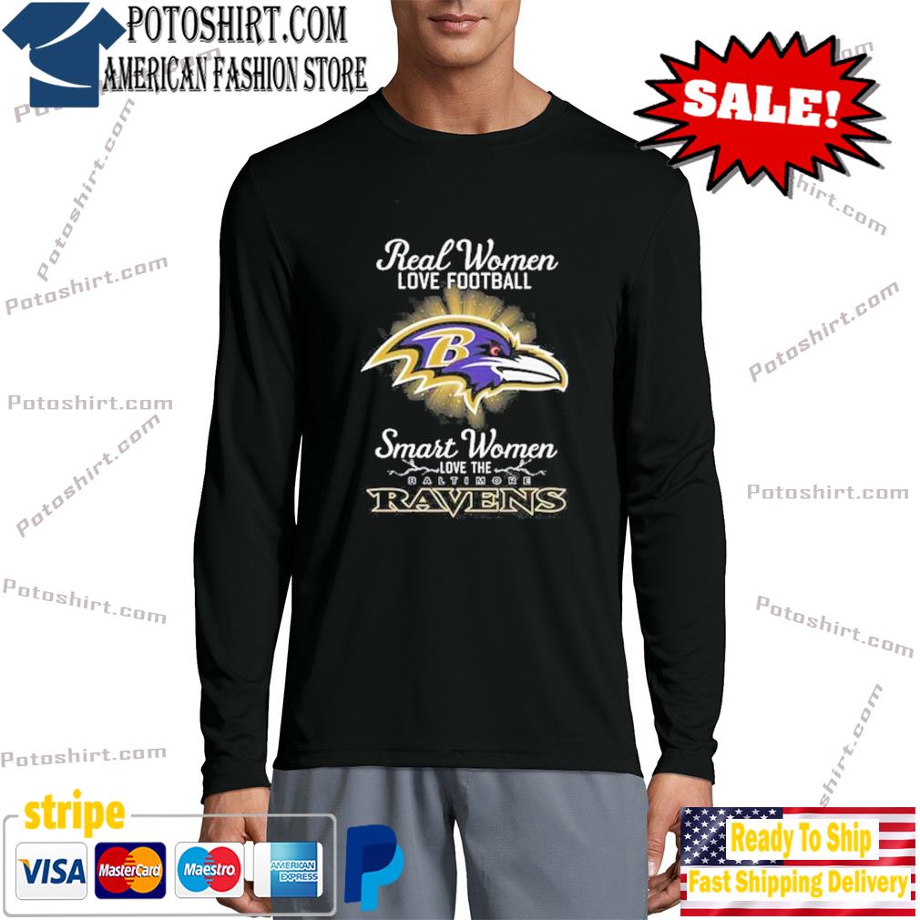 Official real Women Love Football Smart Women Love The Baltimore Ravens  2023 Shirt, hoodie, sweater, long sleeve and tank top