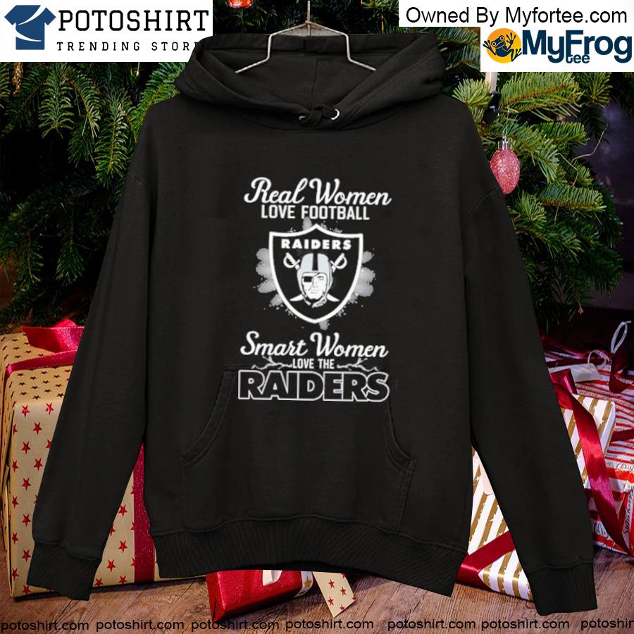 Real women love football smart women love the Las Vegas Raiders 2023 logo  shirt, hoodie, sweater, long sleeve and tank top