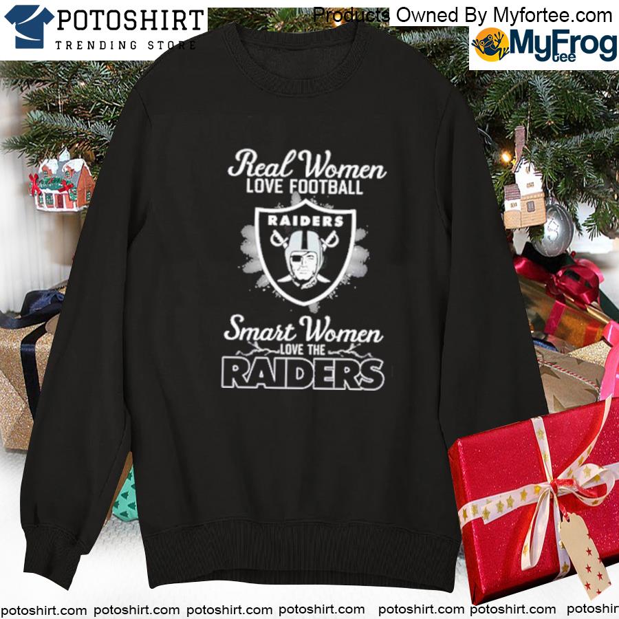 Real women love Football smart women love the las vegas raiders