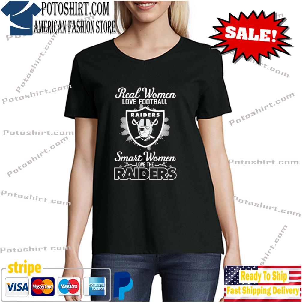 Las Vegas Raiders Real Women Love Football Smart Women Love The