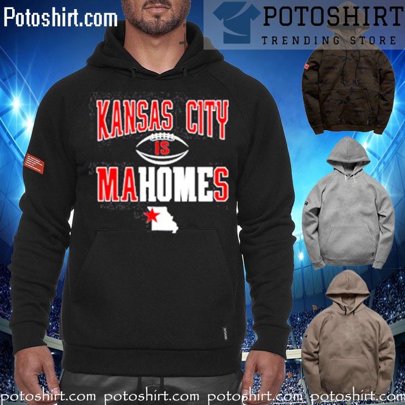 Squatch King Threads Kansas City is Home Kansas City is Mahomes T-Shirt hoodiess