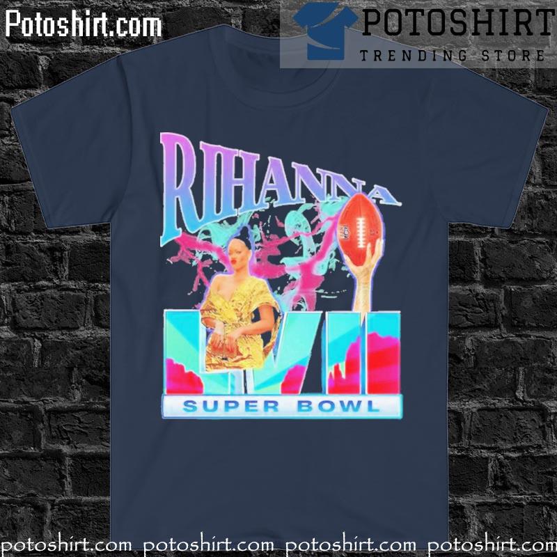 Rihanna perform at 2023 super bowl nfl shirt, hoodie, longsleeve