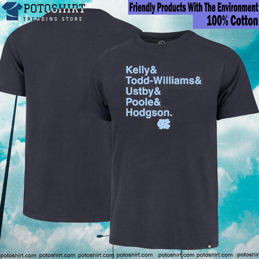 Unc basketball kelly and todd williams and ustby and poole and hodgson T-shirt