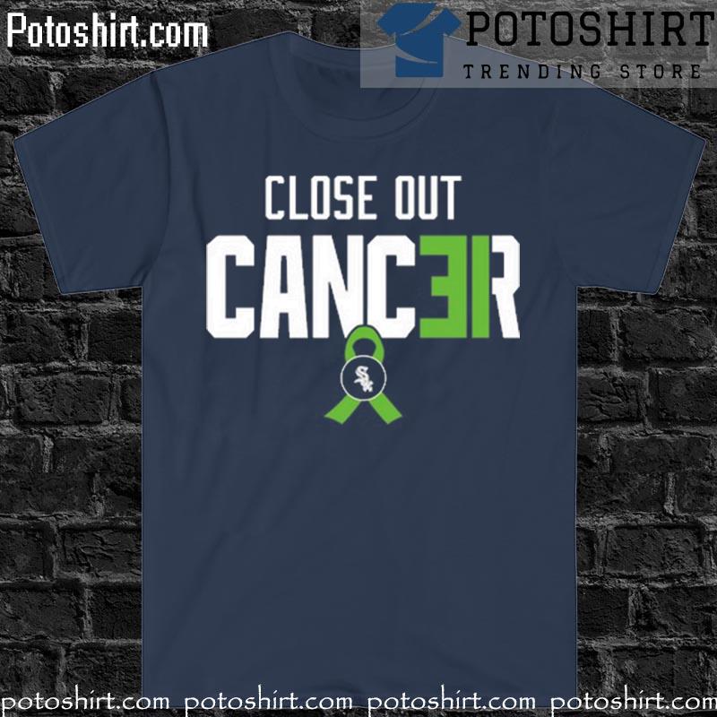 Close Out Cancer shirt, hoodie, sweater, long sleeve and tank top