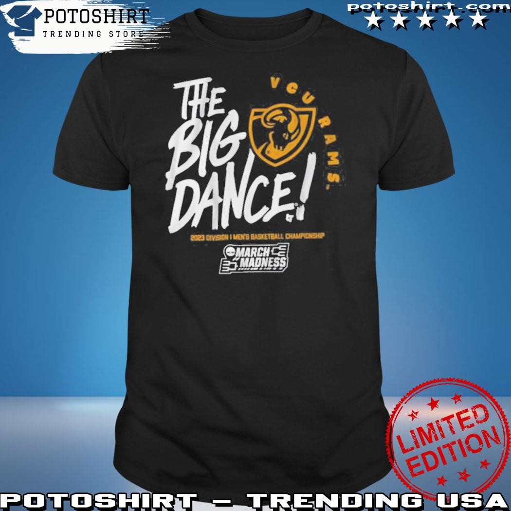 Best vCU Rams The Big Dance Shirt