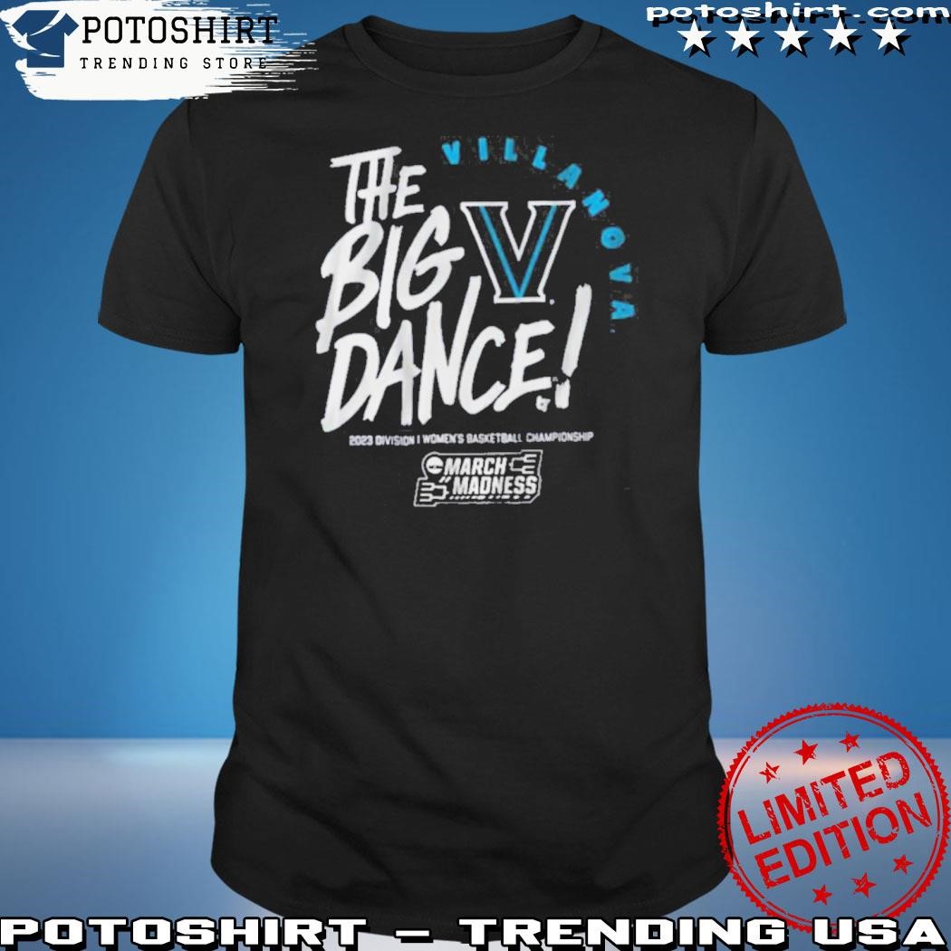 Official villanova The Big Dance ncaa Shirt