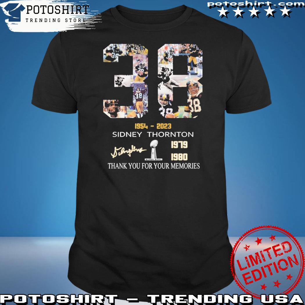 Official 1954 2023 Sidney Thornton 1979 1980 Super Bowl Thank You For Your Memories T-Shirt
