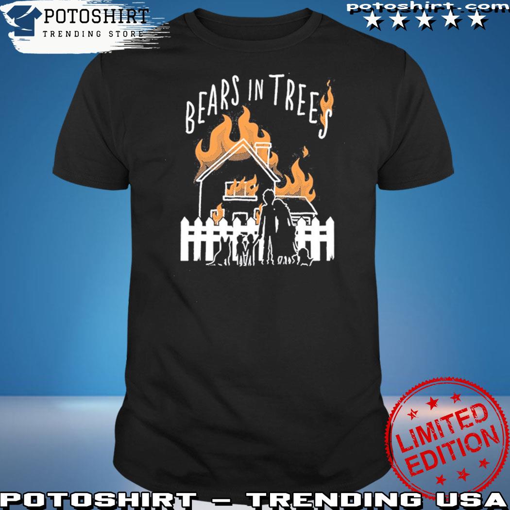 Official bears in trees starting fires shirt